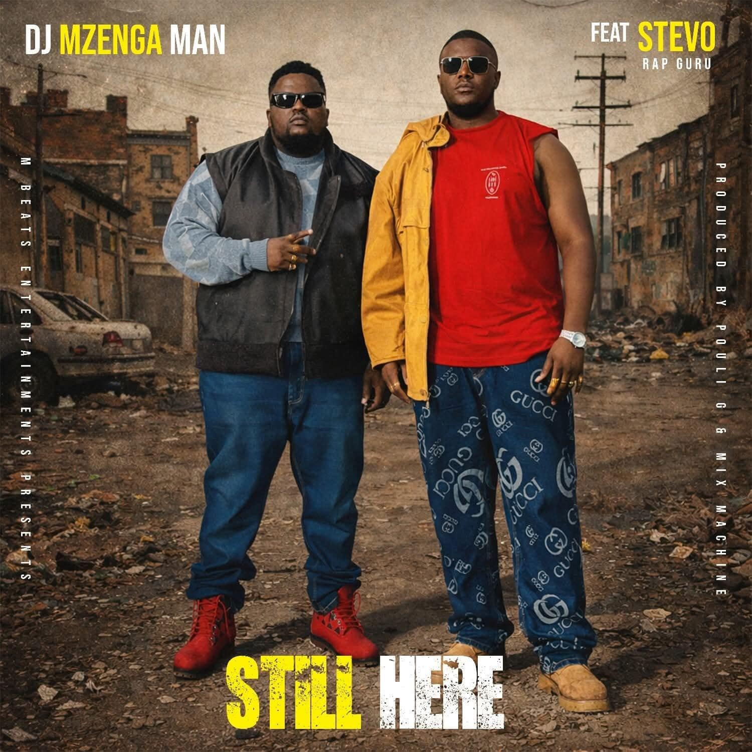 Dj Mzenga Man ft Stevo – Still Here